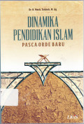Dinamika pendidikan islam pasca orde baru