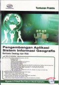 Pengembangan aplikasi sistem informasi geografis berbasis desktop dan web