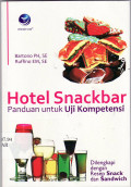 Hotel snackbar: panduan untuk uji kompetensi