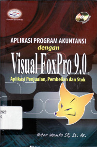 Aplikasi program akuntansi dengan visual foxpro 9.0 (aplikasi penjualan, pembelian dan stok)