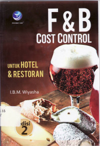 F dan B cost control: untuk hotel dan restoran