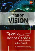 Robot vision: teknik membangun robot cerdas masa depan