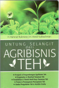 Untung selangit dari agribisnis teh