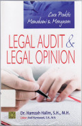 Cara praktis memahami dan menyusun legal audit dan legal opinion