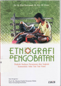 Etnografi pengobatan: praktik budaya peramuan dan sugesti komunitas adat tau taa vana