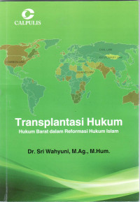 Transplantasi hukum: hukum barat dalam reformasi hukum islam