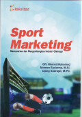 Sport marketing: memasarkan dan mengembangkan industri olahraga