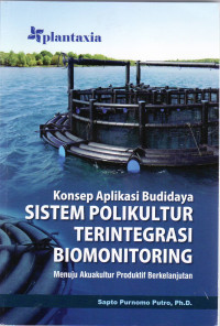 Konsep aplikasi budidaya sistem polikultur terintegrasi biomonitoring: menuju akuakultur produktif berkelanjutan