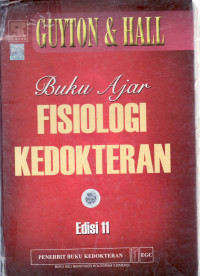Buku ajar fisiologi kedokteran = textbook of medical physiology
