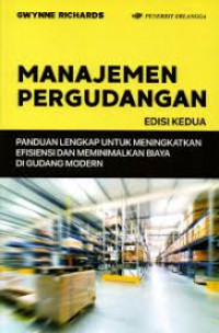 Manajemen pergudangan: panduan lengkap untuk meningkatkan efisiensi dan meminimalkan biaya di gudang modern