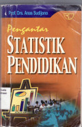 Pengantar statistik pendidikan