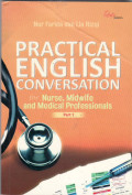 Practical english conversation: for nurse, midwife and medical professionals