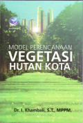 Model perencanaan vegetasi hutan kota
