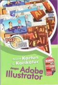 Panduan aplikatif dan solusi (pas) desain kartun dan karikatur dengan adobe illustrator