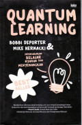 Quantum learning: membiasakan belajar nyaman dan menyenangkan
