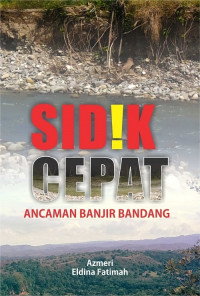 Sidik cepat ancaman banjir bandang