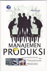 Perencanaan dan pengendalian produksi