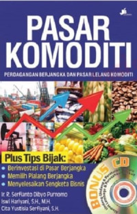 Pasar komoditi: perdagangan berjangka dan pasar lelang komoditi