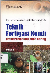Teknik fertigasi kendi: untuk pertanian lahan kering
