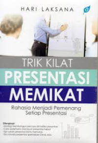 Trik kilat presentasi memikat: rahasia menjadi pemenang setiap presentasi