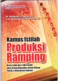 Kamus istilah produksi ramping: berisi lebih dari 1.000 istilah yang sering digunakan dalam bidang teknik dan manajemen industri