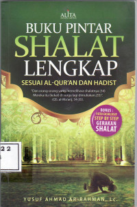 Buku pintar shalat lengkap sesuai Al-qur'an dan hadist