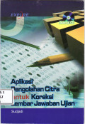 Aplikasi pengolahan citra untuk koreksi lembar jawaban ujian