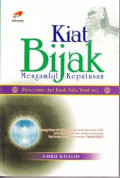 Kiat bijak mengambil keputusan (bercermin dari kisah nabi yusuf as.)