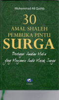 30 amal shaleh pembuka pintu surga: berbagai amalan mulia yang menjamin anda masuk surga
