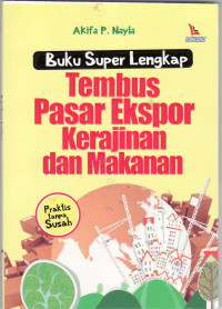 Buku super lengkap tembus pasar ekspor kerajinan dan makanan