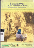 Perempuan dalam masyarakat Aceh: memahami beberapa persoalan kekinian