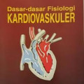 Dasar-dasar fisiologi kardiovaskuler