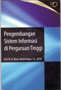 Pengembangan sistem informasi di perguruan tinggi