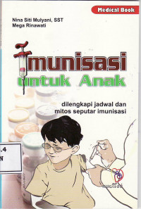 Imunisasi untuk anak: dilengkapi jadwal dan mitos seputar imunisasi