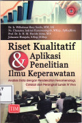 Riset kualitatif dan aplikasi penelitian ilmu keperawatan: analisa data dengan pendekatan fenomenologi, colaizzi dan perangkat lunak N-vivo