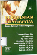 Dokumentasi keperawatan dengan kurikulum berbasis kompetensi
