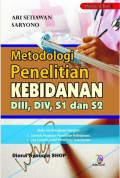Metodologi penelitian kebidanan DIII, DIV, S1, dan S2