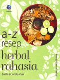 A-Z Resep herbal rahasia balita dan anak-anak