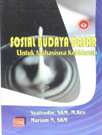 Sosial budaya dasar: untuk mahasiswa kebidanan