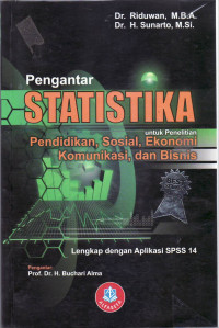 Pengantar statistika untuk penelitian: pendidikan, sosial, komunikasi, ekonomi, dan bisnis