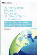 Perkembangan ekonomi keuangan dan kerja sama internasional 2018