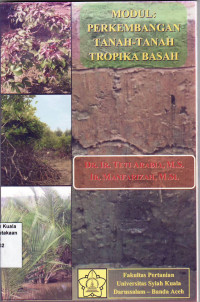 Modul: perkembangan tanah-tanah tropika basah