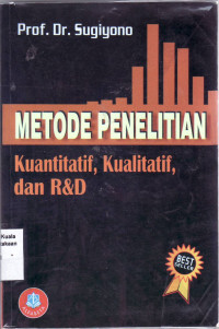 Metode penelitian kuantitatif, kualitatif dan R dan D