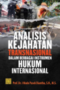 Analisis kejahatan transnasional dalam berbagai instrumen hukum internasional