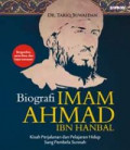 Biografi Imam Ahmad Ibn Hambal: kisah perjalanan dan pelajaran hidup sang pembela sunnah