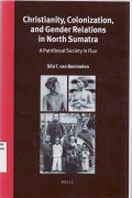 Christianity, colonization, and gender relations in north sumatra: a patrilineal society in flux