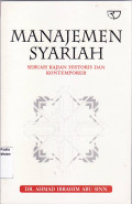Manajemen syariah: sebuah kajian historis dan kontemporer