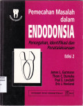 Pemecahan masalah dalam endodonsia: pencegahan, identifikasi dan penatalaksanaan