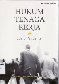 Hukum tenaga kerja: suatu pengantar