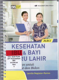 Kesehatan ibu dan bayi baru lahir: pedoman untuk perawat dan bidan